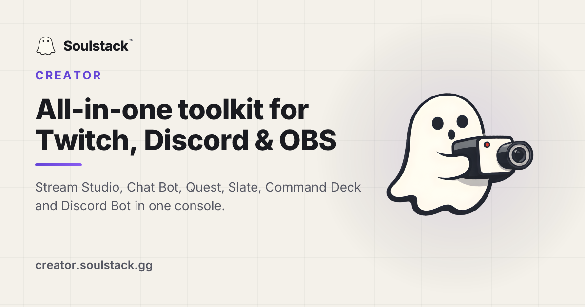 Soulstack Creator | All-in-One Toolkit for Twitch, Discord & OBS